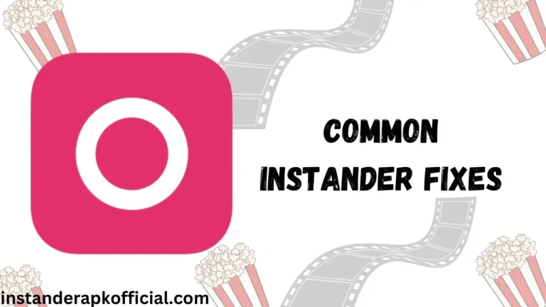 Common Instander Fixes
