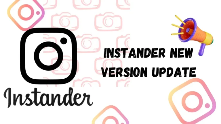 Instander New version update